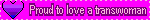Proud to love a transwoman